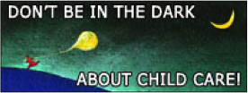 https://www.hotworkforce.com/ChildCare/images/dontbeinthedark.png